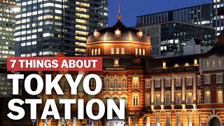 7 Things to know about Tokyo Station  japanguidecom [upl. by Curhan]