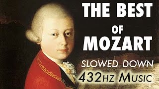 The Best Of Mozart  Slowed Down  432Hz  45 Hours [upl. by Billmyre]